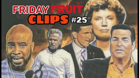 Friday Fruit Clips #25