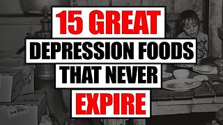 HOMESTEADING: 15 GREAT DEPRESSION FOODS THAT NEVER EXPIRE [2024-11-12] - FRUGAL SOLUTIONS