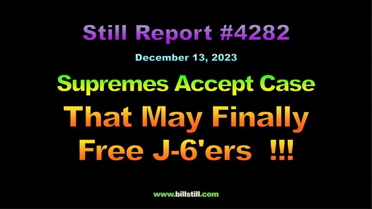 Supremes Accept Case That May Finally Free J6’ers, 4282