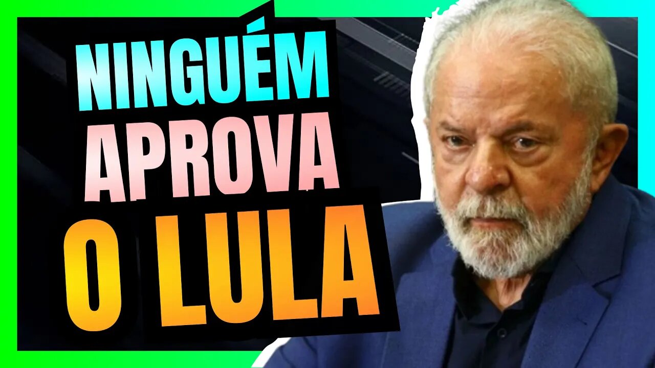 APROVAÇÃO do LULA chega ao NÍVEL MAIS BAIXO desde que o MOLUSCO voltou ao poder