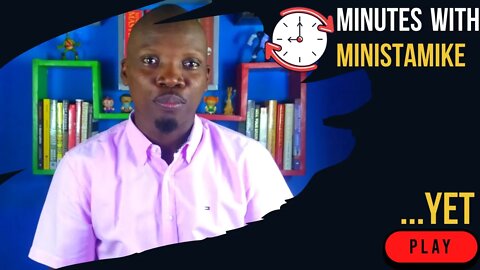 YET - Minutes With MinistaMike, FREE COACHING VIDEO