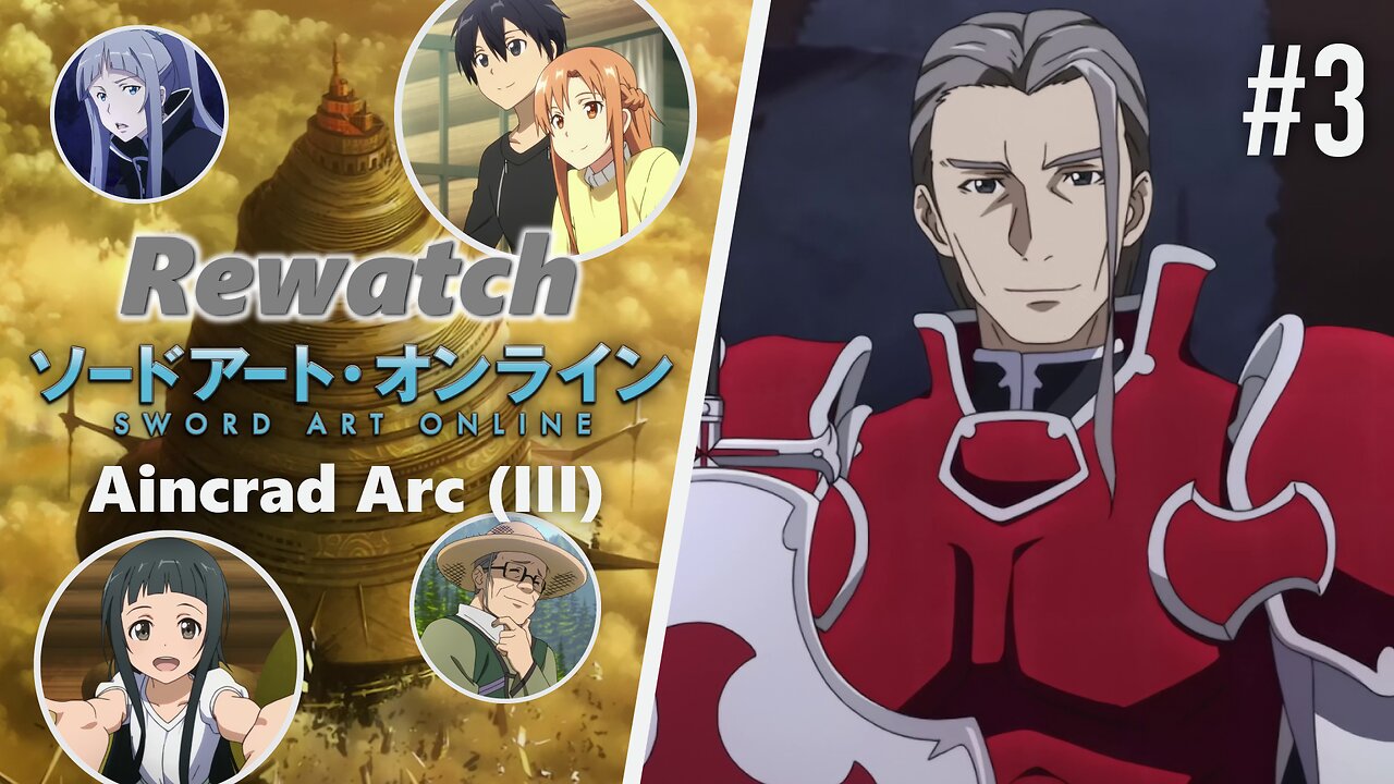 Rewatch: Aincrad Arc (III) [Sword Art Online] [#03]