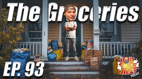 Ep. 93 The Groceries