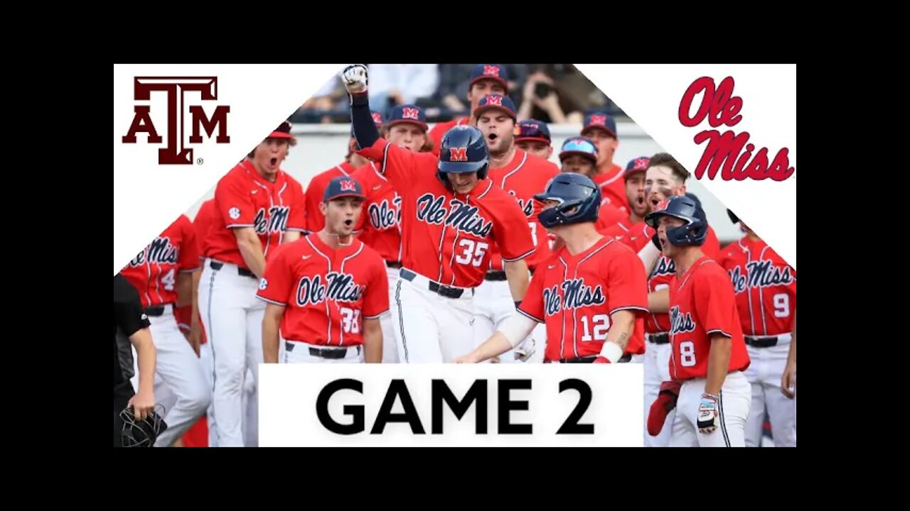 #6 Texas A&M vs Ole Miss Highlights (GAME 2) | 2022 College Baseball Highlights