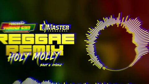 Holy Molly Shot a friend - Reggae Remix 2k22 Master Produções