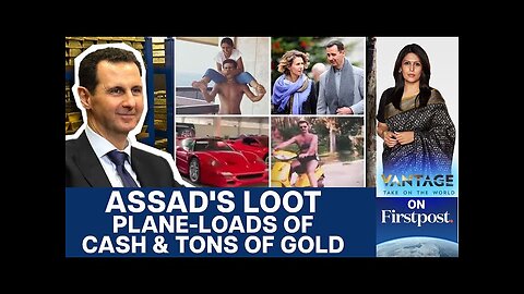 How Assad Made Billions by Looting Syria | Vantage with Palki Sharma