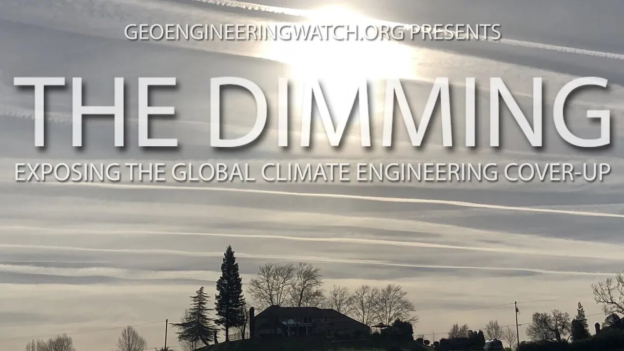 The Dimming - Climate Change SCAM - Geo-Engineering, HAARP, Cloud Seeding Documentary