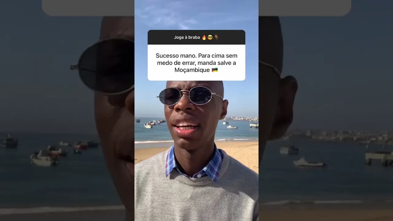 Um abraço para Moçambique 🇲🇿