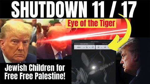 Shutdown 11-17-23 Trump Eye of the Tiger - Free Palestine