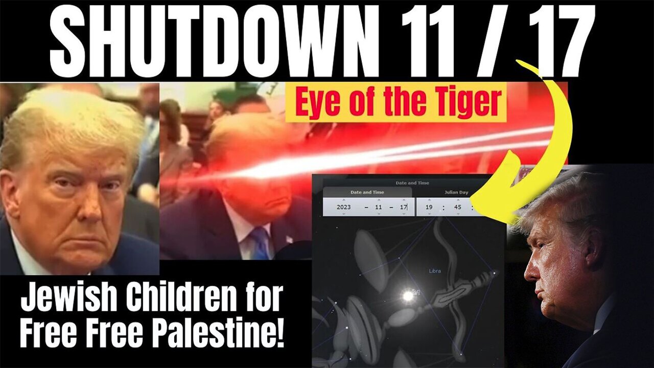 Shutdown 11-17-23 Trump Eye of the Tiger - Free Palestine
