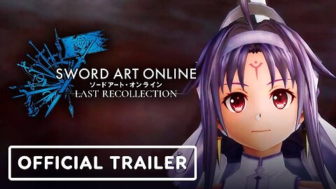 Sword Art Online Last Recollection - Official 'Sword Goddess Gladia Yuuki' Trailer