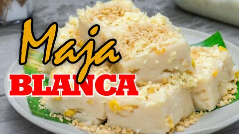 Maja Blanca Quick and Easy Recipe