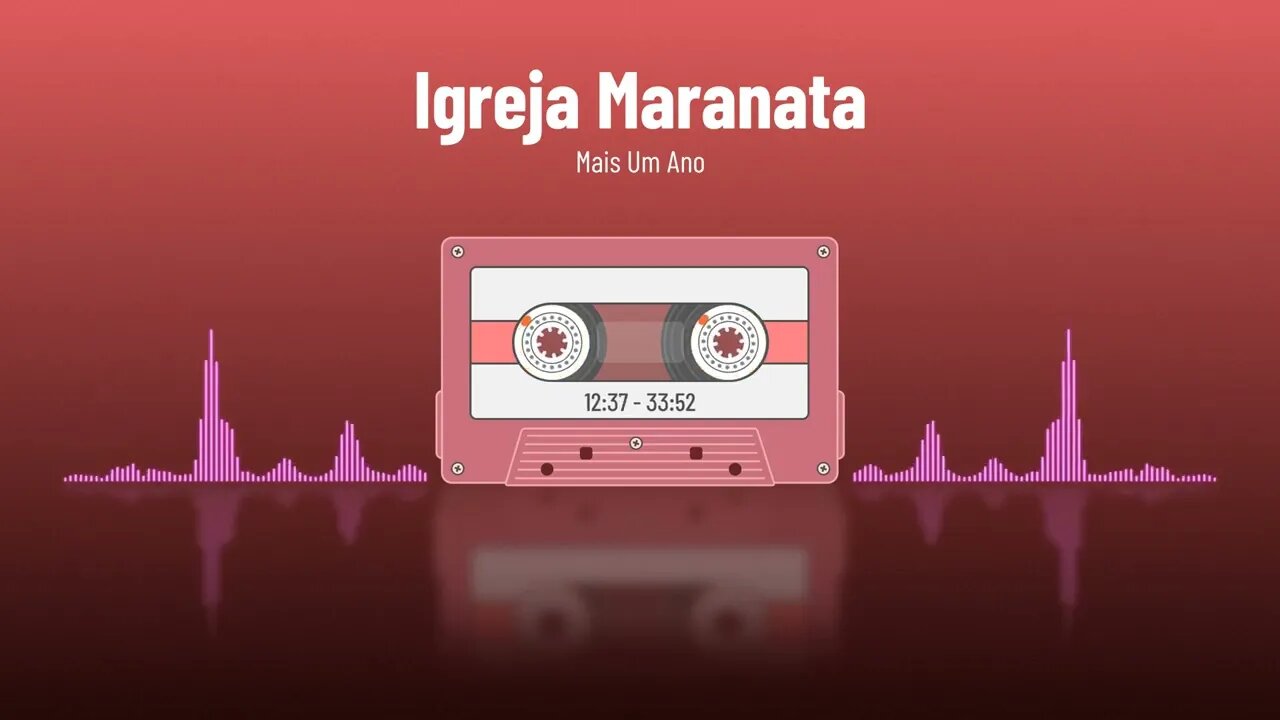 Igreja Maranata - Mais Um Ano