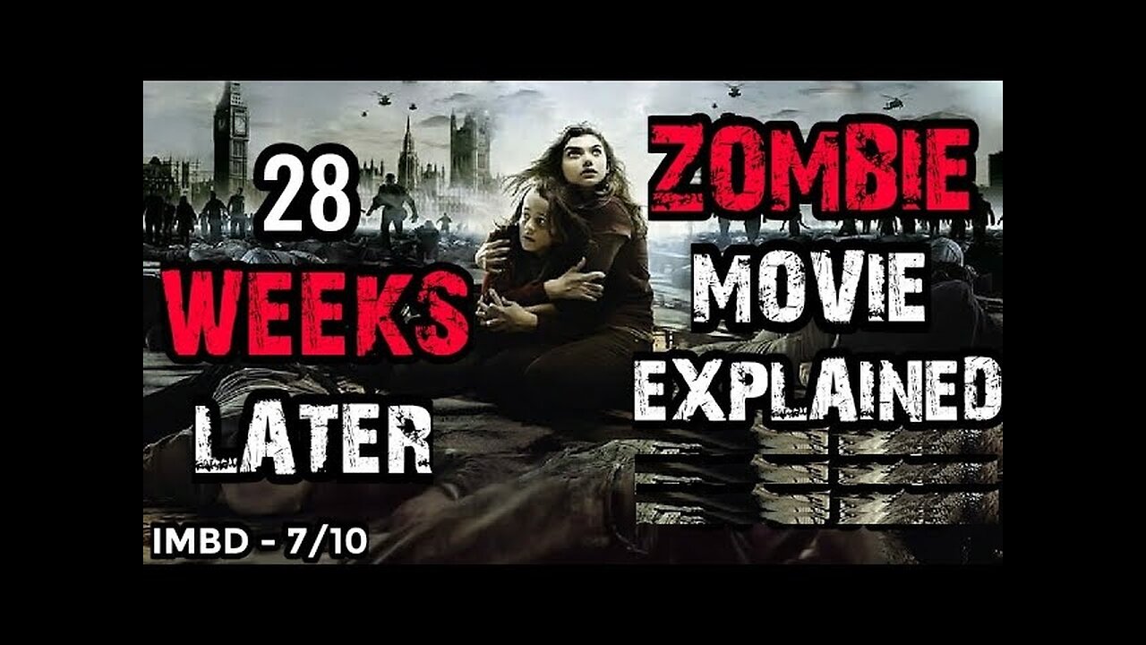 28 weeks later 2007 Full movie explained