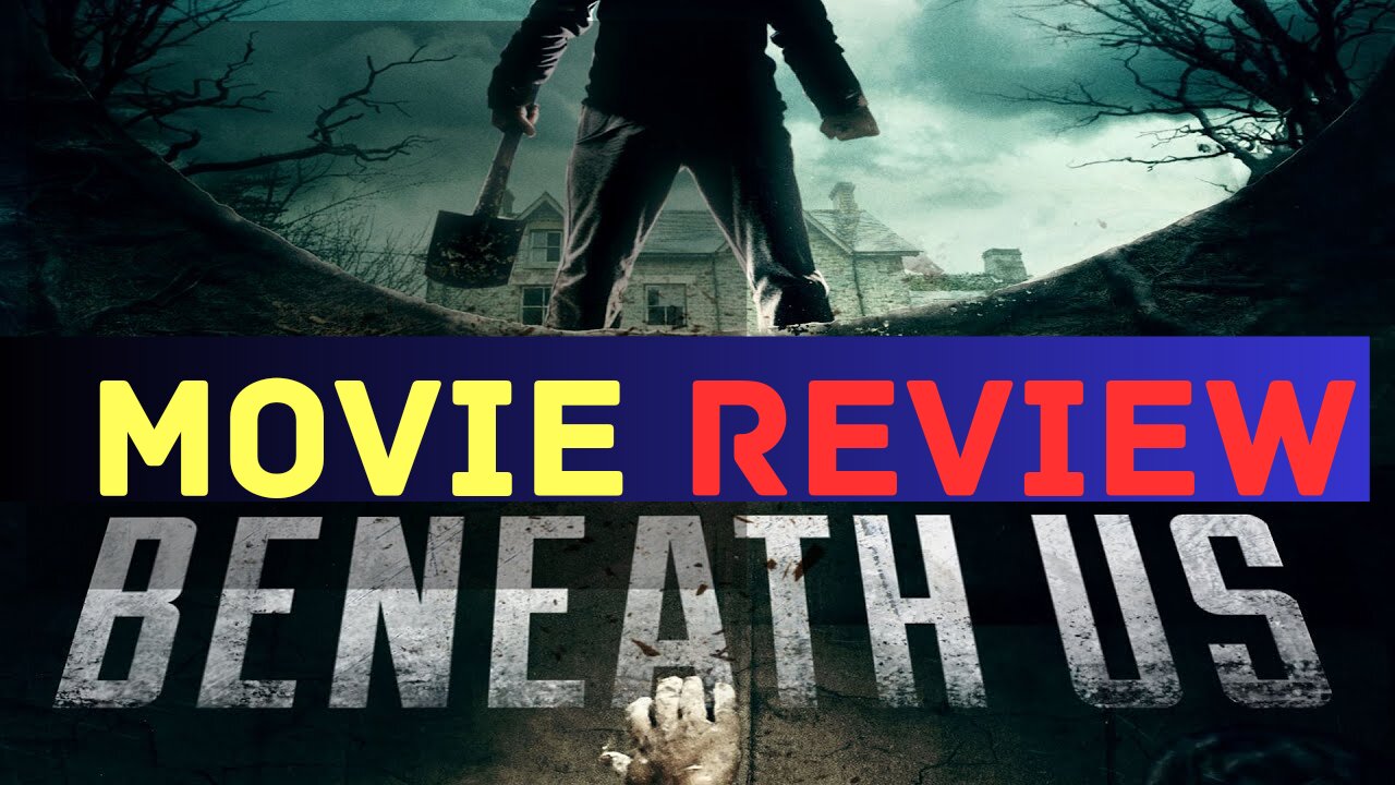 Beneath Us (2019) Movie Review & Film Summary | Movie Recaps | INTROHUBTV | Rumble