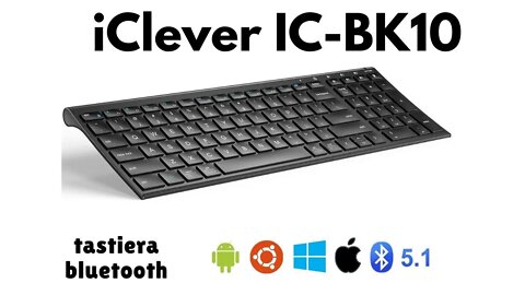 iClever IC-BK10 tastiera Bluetooth MacOS, Windows, Linux, Android