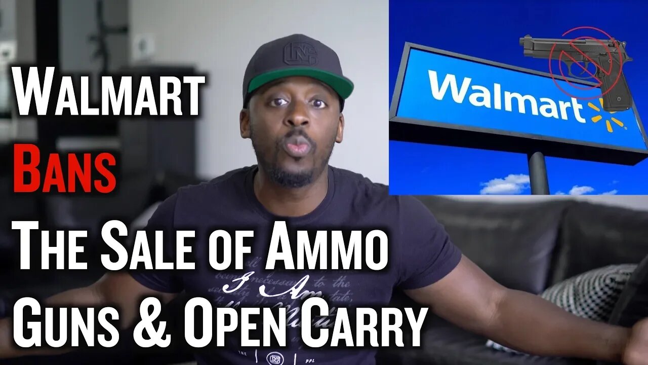 Walmart Bans The Sale of Ammo & Open Carry