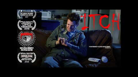 ITCH - Horror Comedy Short Film - Official Selection Blood in the Snow 2017