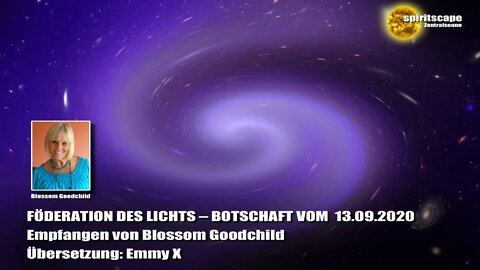 Blossom GOODCHILD - FÖDERATION DES LICHTS – BOTSCHAFT VOM 13.09.2020