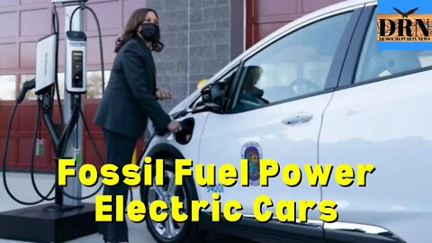 Democrats Don’t Want You To Know How Much Fossil Fuel It Takes To Power Electric Cars