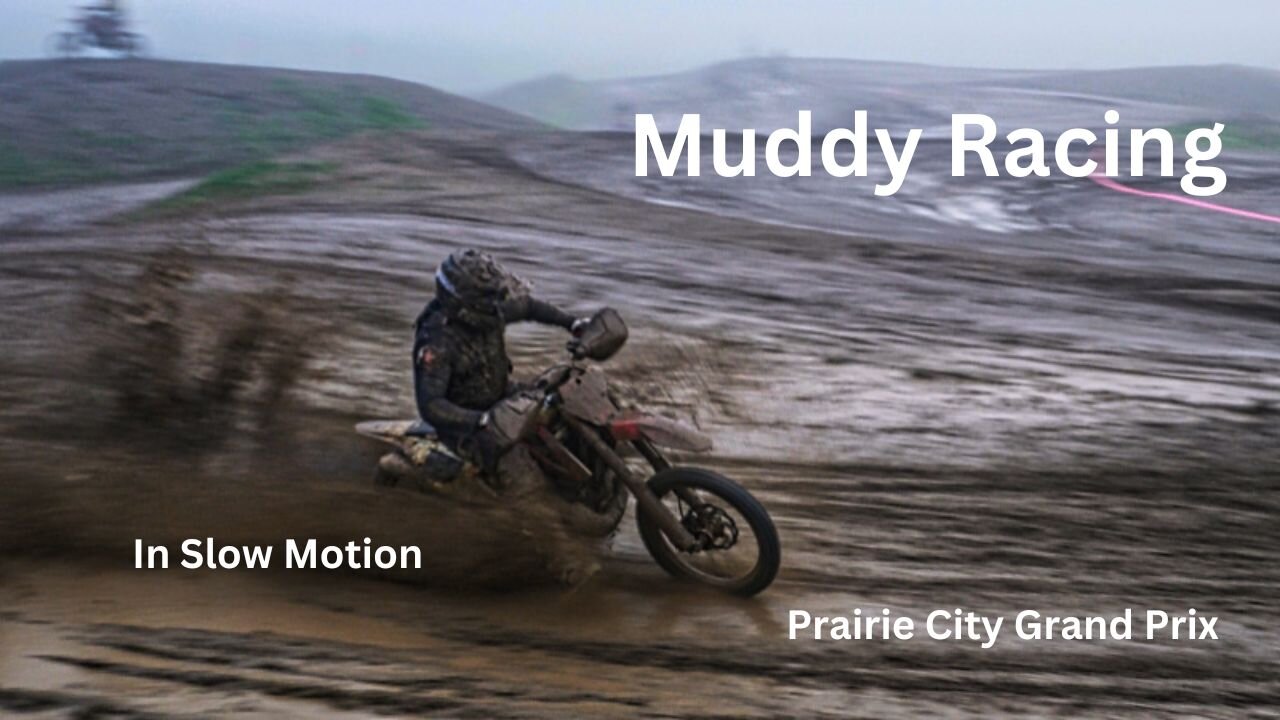 Muddy Racing in Slow Motion