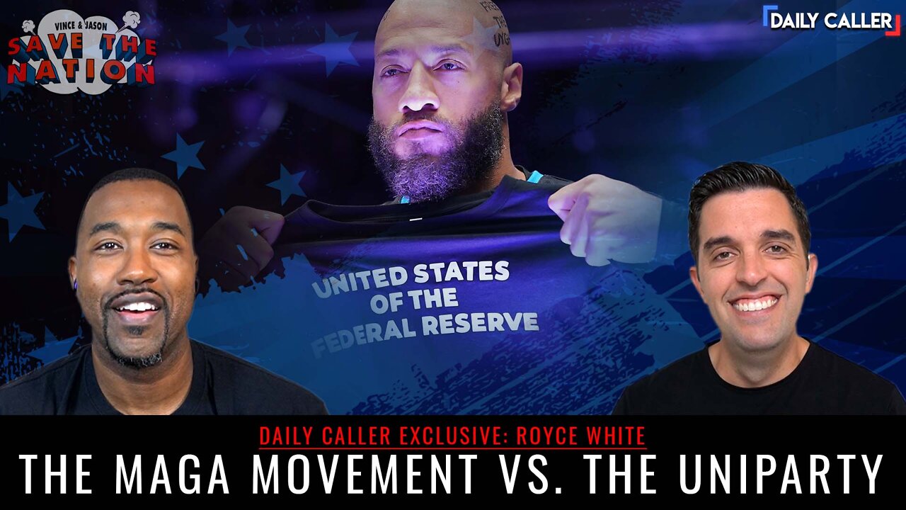 The MAGA Movement VS. The Uniparty | Guest NBA Star Royce White | Save The Nation Ep. 87