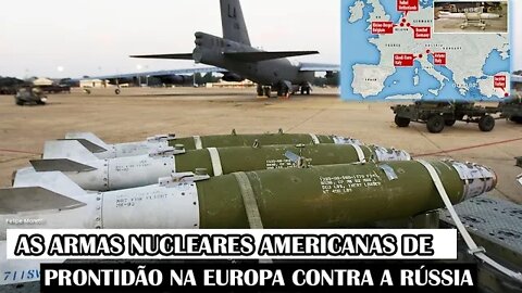 As Armas Nucleares Americanas De Prontidão Na Europa Contra A Rússia