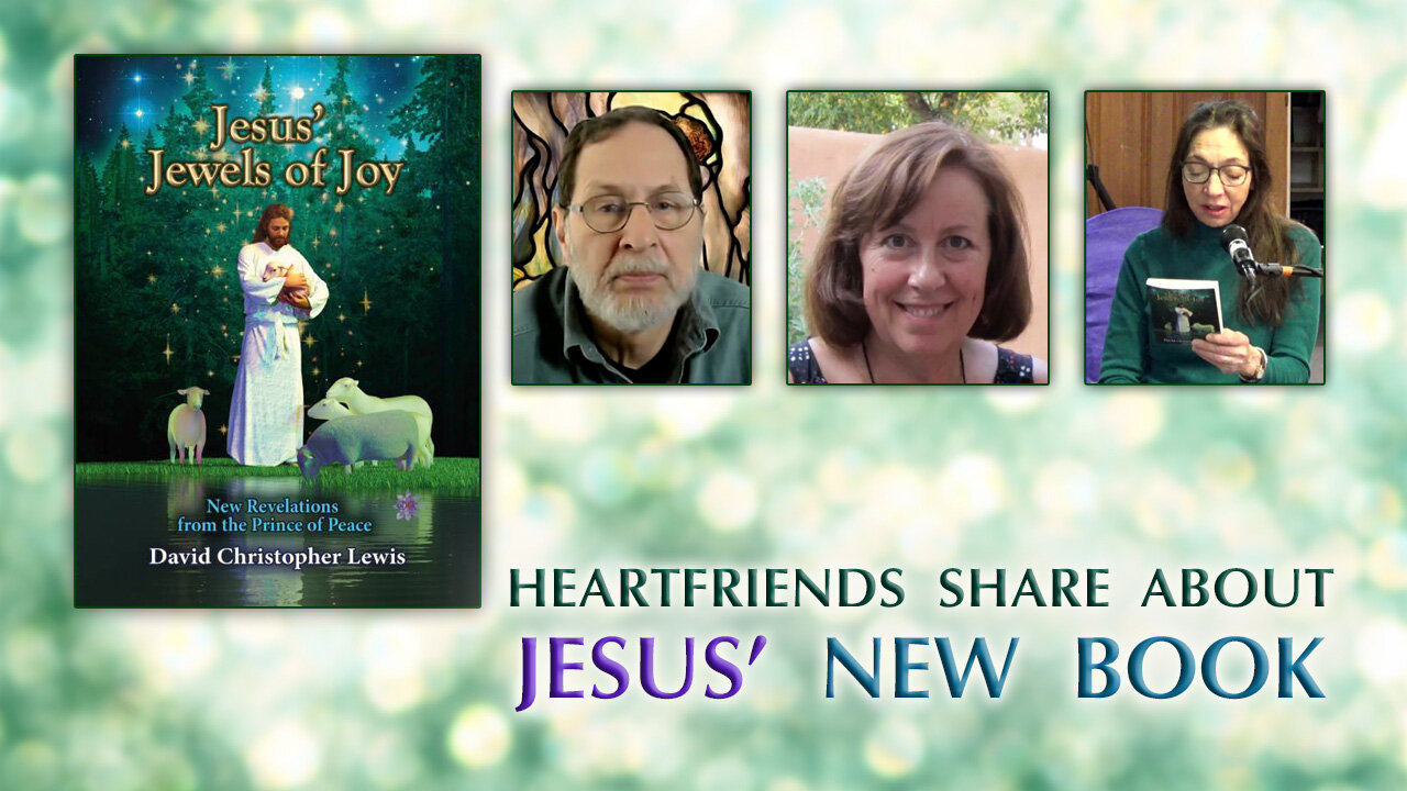 Heartfriends' Sharing Upon the Release of Jesus' Jewels of Joy