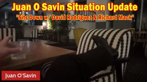 Juan O Savin Situation Update Sep 2, 2024 - Juan O Savin & David Rodriguez & Richard Mack