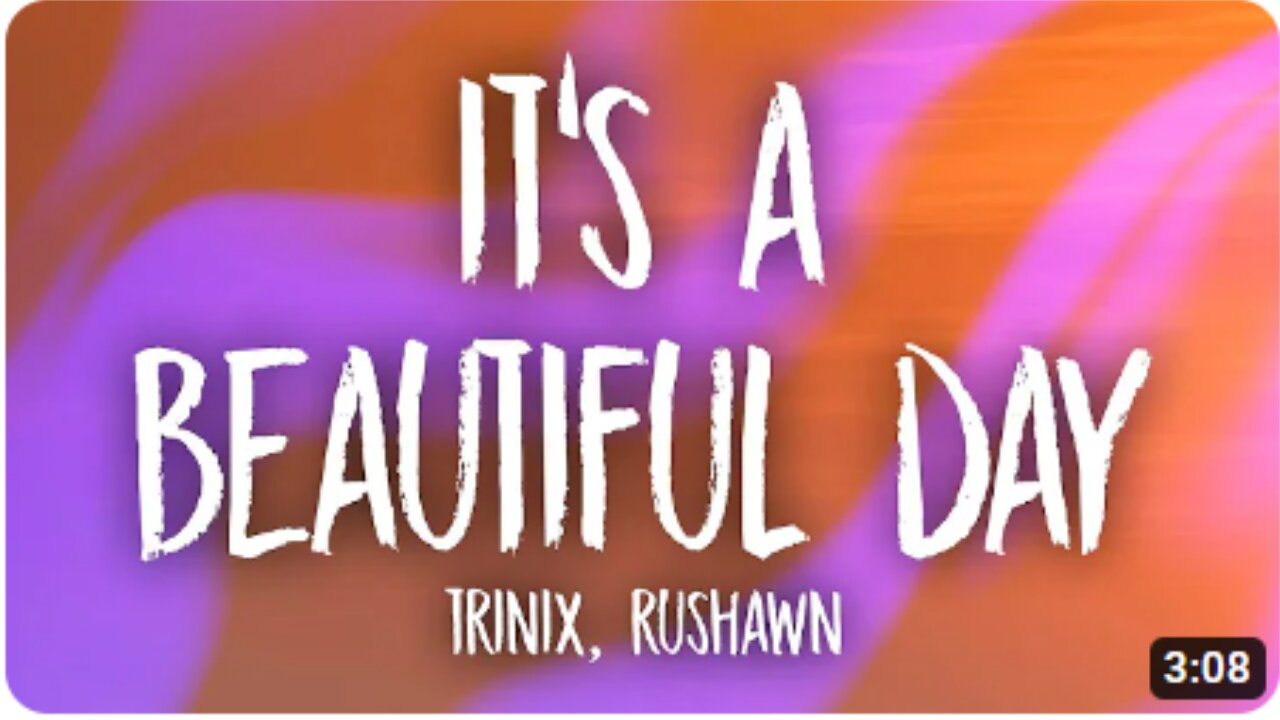 TRINIX x Rushawn - It’s A Beautiful Day (Lyrics) | lord i thank you for sunshine thank you for rain