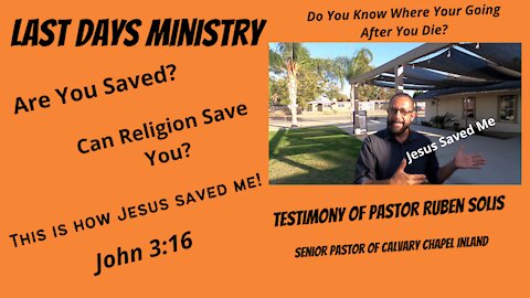 LAST DAYS MINISTRY - This is how Jesus saved me.