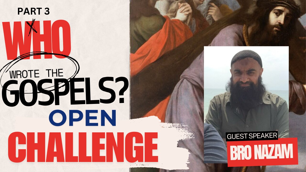 OPEN CHALLENGE - WHO WROTE THE GOSPELS?