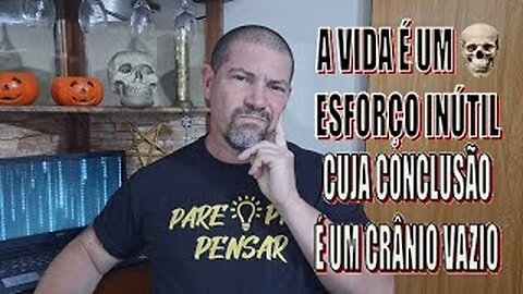 Pare Pra Pensar - Se em 100 bilhões de galáxias não existe vida, qual a finalidade da vida na Terra?