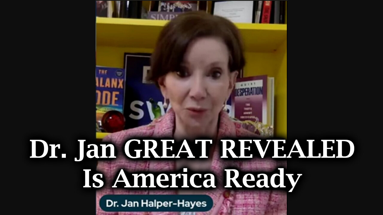 Dr. Jan Halper GREAT REVEALED - Is America Ready