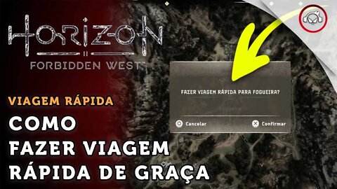 Horizon Forbidden West, Como fazer viagem rápida de graça | super dica PT-BR