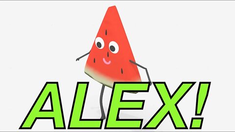 Happy Birthday ALEX! - WATERMELON Birthday Song