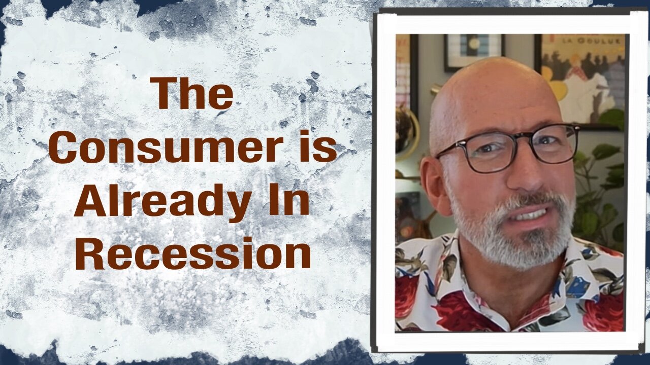 The Consumer is already in Recession