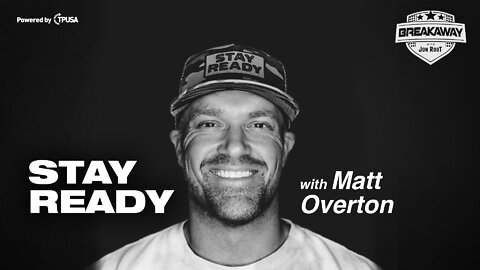 Stay Ready w/ Matt Overton