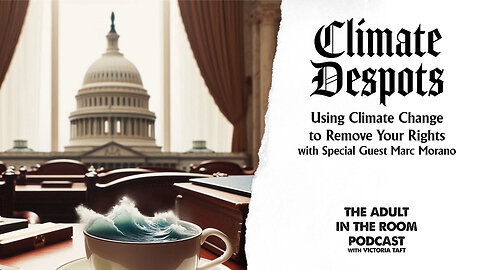 Climate Despots: Using Climate Change to Remove Your Rights with Marc Morano