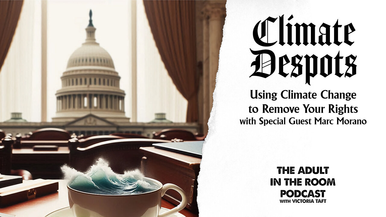 Climate Despots: Using Climate Change to Remove Your Rights with Marc Morano