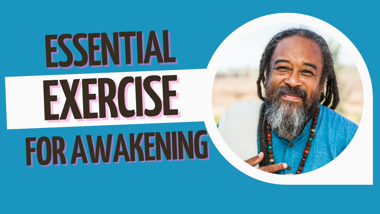 ESSENTIAL EXERCISE FOR AWAKENING | Mooji