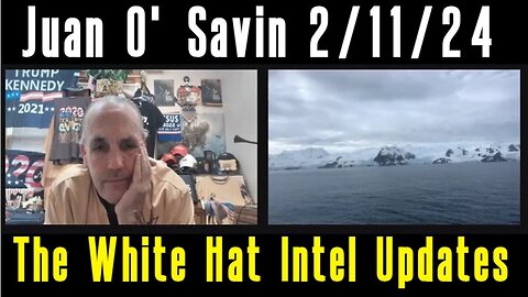 Juan O' Savin & Gerry Foley: The White Hat Intel Update 2/11/24