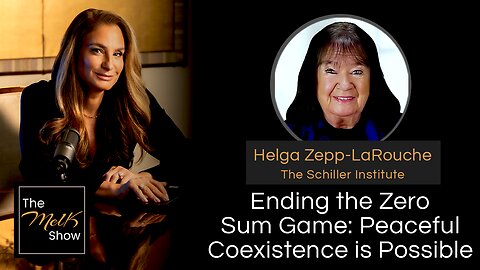 Mel K & Helga Zepp-LaRouche | Ending the Zero Sum Game: Peaceful Coexistence is Possible | 11-16-24