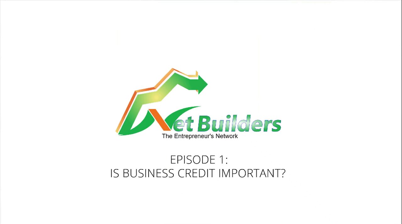 IS BUSINESS CREDIT IMPORTANT? | NET BUILDER 360 | PROENTITY LLC