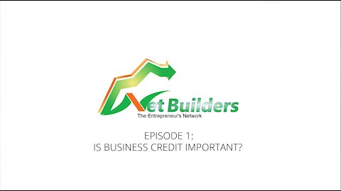 IS BUSINESS CREDIT IMPORTANT? | NET BUILDER 360 | PROENTITY LLC