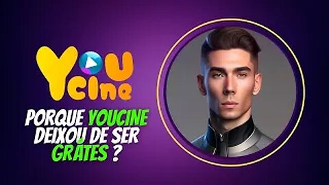😒ENTENDA PORQUE O YOUCINE DEIXOU DE SER GRÁTIS