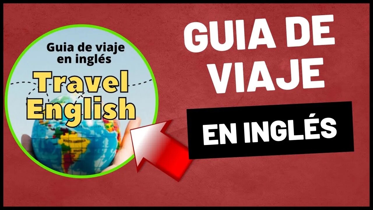 Guia de Viaje en Inglés | Link en la descripcion 👇🏼