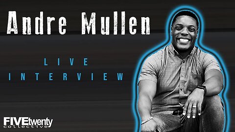 [interview] Andre Mullen