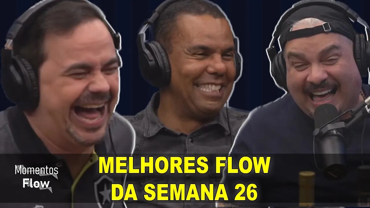 MELHORES FLOW DA SEMANA 26 DE 2021 | MOMENTOS FLOW