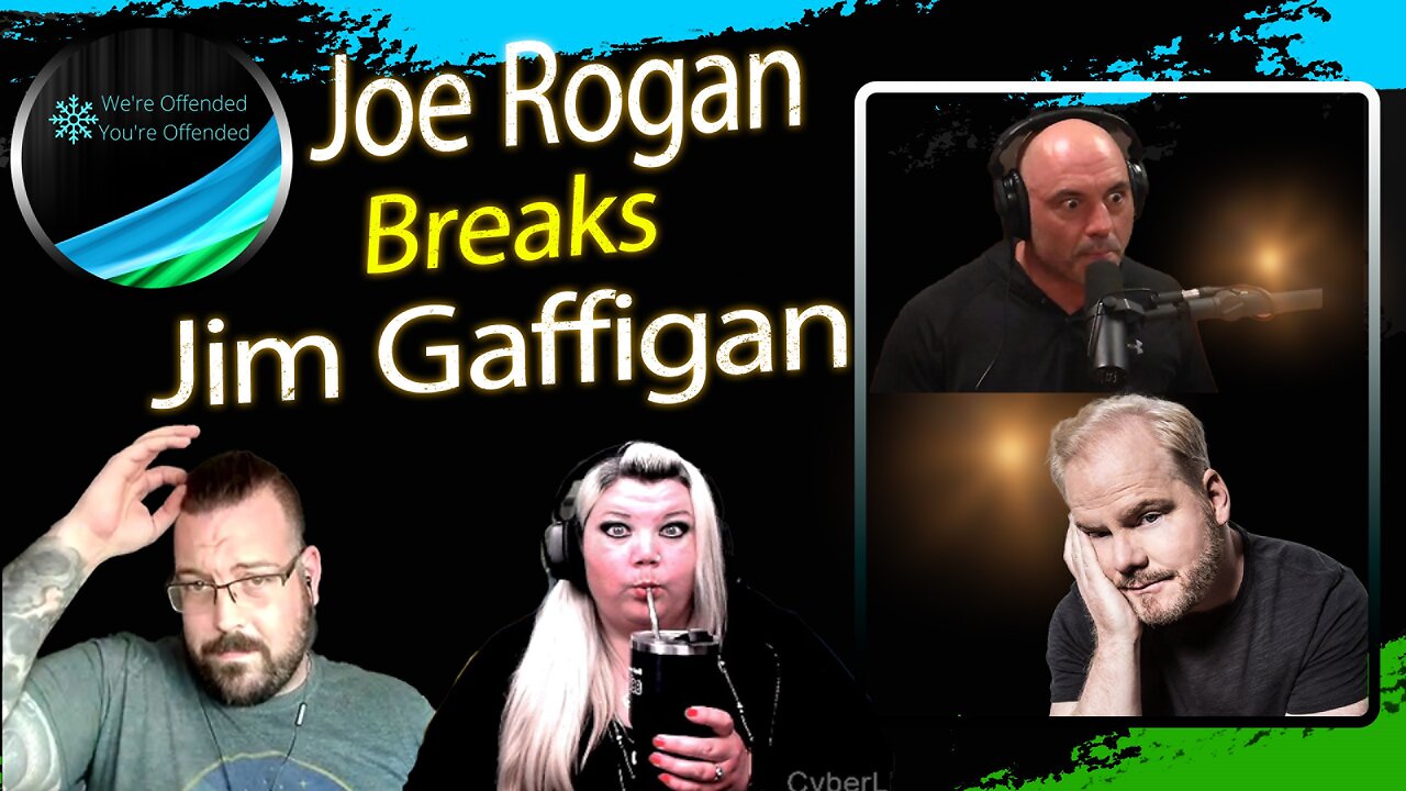 Ep#307 Joe Rogan Breaks Jim Gaffigan | We're Offended You're Offended Podcast